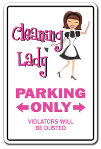CLEANING LADY Sign