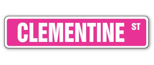 CLEMENTINE Street Sign
