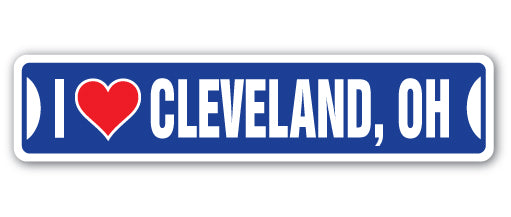 I LOVE CLEVELAND, OHIO Street Sign