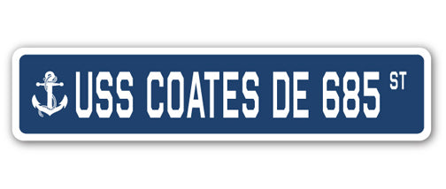 USS COATES DE 685 Street Sign