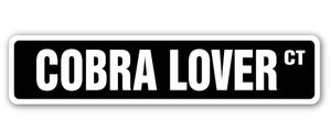 COBRA LOVER Street Sign