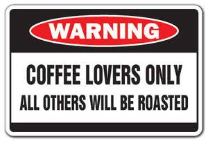 Coffee Lovers Vinyl Decal Sticker