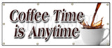 Coffee Time Is Anytime Banner