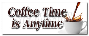 Coffee Time Is Anytime Decal