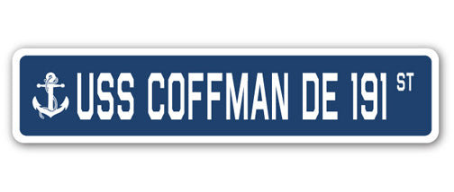 USS COFFMAN DE 191 Street Sign
