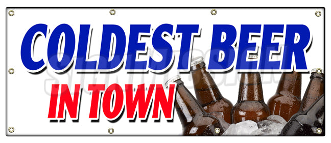 Coldest Beer In Town Banner