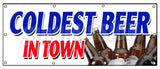 Coldest Beer In Town Banner
