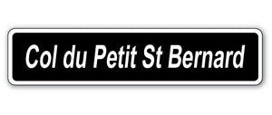 COL DU PETIT ST BERNARD Street Sign