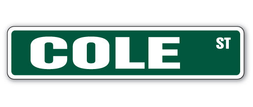 COLE Street Sign