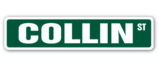 COLLIN Street Sign