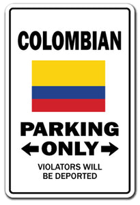 COLOMBIAN Parking Sign