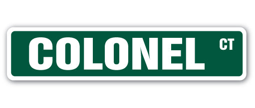 COLONEL Street Sign