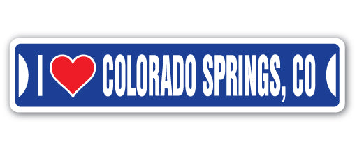 I LOVE COLORADO SPRINGS, COLORADO Street Sign