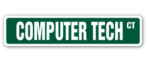COMPUTER TECH Street Sign