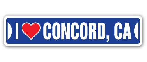 I LOVE CONCORD, CALIFORNIA Street Sign