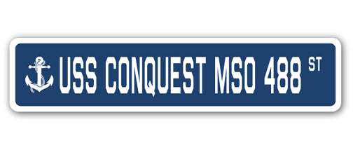 USS CONQUEST MSO 488 Street Sign