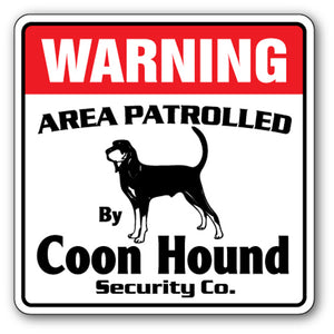 COON HOUND Security Sign