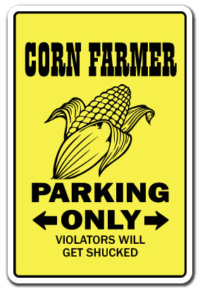 CORN FARMER Sign