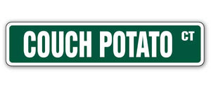 COUCH POTATO Street Sign