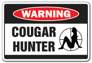 COUGAR HUNTER Warning Sign