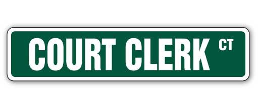 COURT CLERK Street Sign