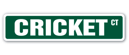 CRICKET Street Sign