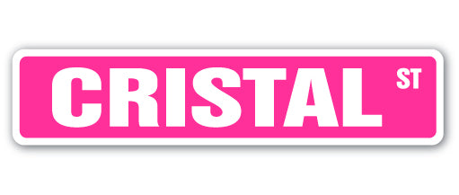 CRISTAL Street Sign