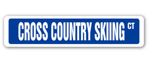 CROSS COUNTRY SKIING Street Sign