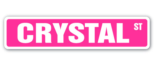 CRYSTAL Street Sign