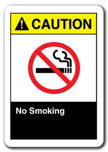 Caution Sign - Caution No Smoking