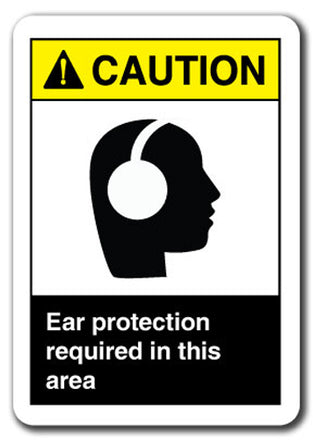 Caution Sign - Ear Protection Required In This Area