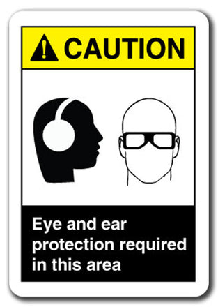 Caution Sign - Eye And Ear Protection Required In This Area 7x10 Safety Sign