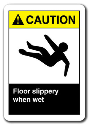 Caution Sign - Floor Slippery When Wet