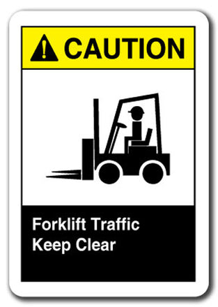 Caution Sign - Forklift Traffic Keep Clear