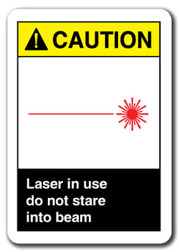 Caution Sign - Laser In Use Do Not Stare Into Beam