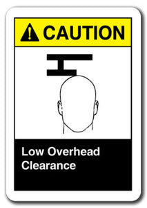 Caution Sign - Low Overhead Clearance