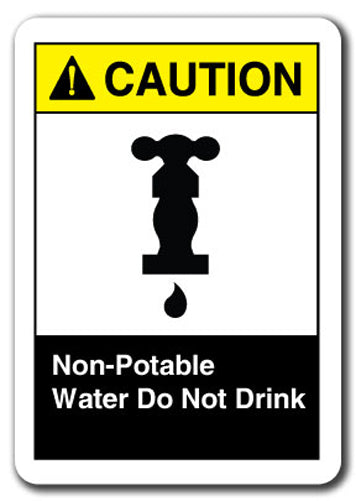 Caution Sign - Non-Potable Water Do Not Drink