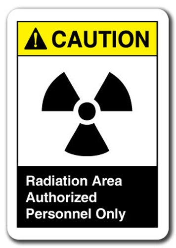 Caution Sign - Radiation Area Authorized Personnel Only