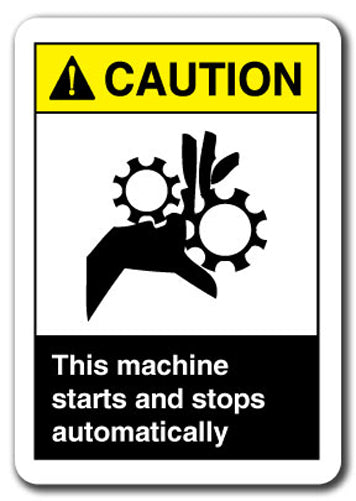 Caution Sign - This Machine Starts And Stops Automatically