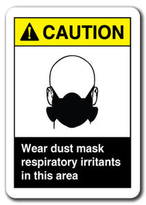 Caution Sign - Wear Dust Mask Respiratory Irritants In  Area
