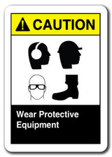 Caution Sign - Wear Protective Equipment (Ear Head Eye Foot)
