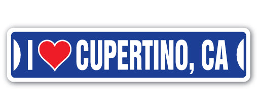 I LOVE CUPERTINO, CALIFORNIA Street Sign