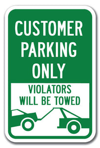 Customer Parking Only Violators Will Be Towed