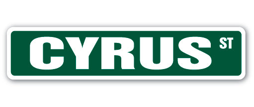 CYRUS Street Sign