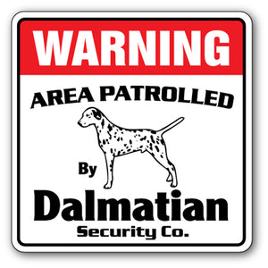 DALMATIAN Security Sign