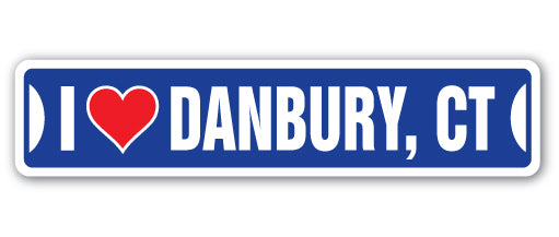 I LOVE DANBURY, CONNECTICUT Street Sign