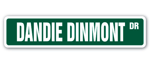 DANDIE DINMONT Street Sign