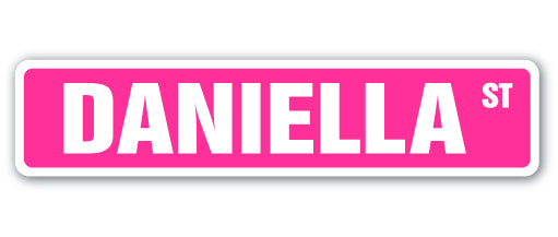 DANIELLA Street Sign