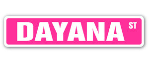 DAYANA Street Sign