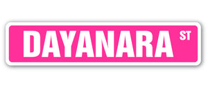 DAYANARA Street Sign